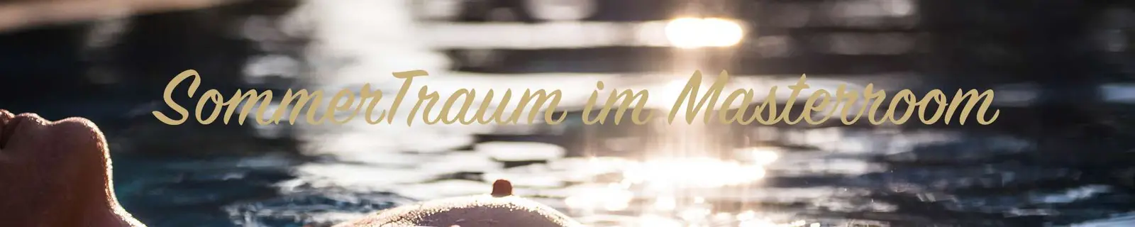 NEU - Sommertraum im Masterroom